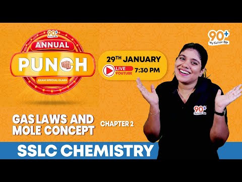 90+ ANNUAL PUNCH | SSLC | CHEMISTRY | GAS LAWS AND MOLE CONCEPT | ARYA  TEACHER