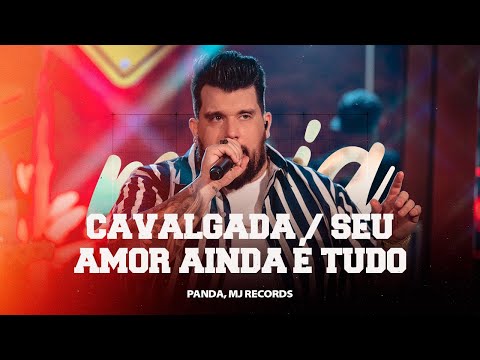 Panda - Cavalgada /Seu amor ainda é tudo  [ DVD  Panda  Sem Moderação ]