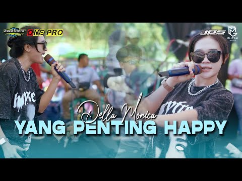 DELLA MONICA - YANG PENTING HAPPY (ONE PRO LIVE ANNIVERSARY 4 REMAJA CEMETUK BERSATU)