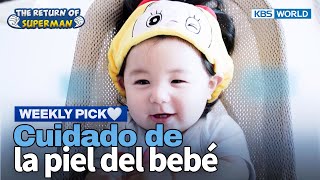 [Weekly Pick🤍] ¿Bebés necesitan cuidados para la piel?🙄 [El Regreso de Superman] | KBS WORLD TV