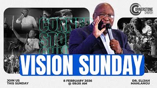Vision Sunday | Dr Elijah Mahlangu | 8 February 2026