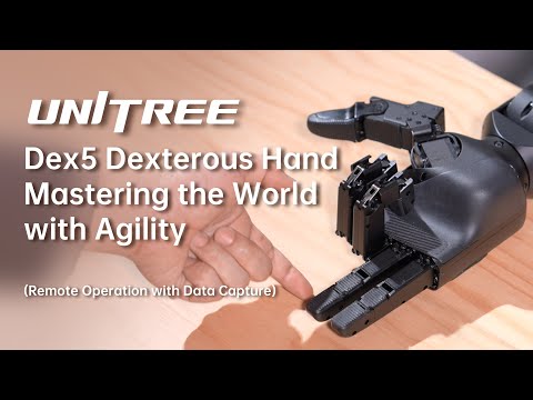 Unitree Release | Unitree Dex5 Dexterous Hand - Mastering the World with Agility