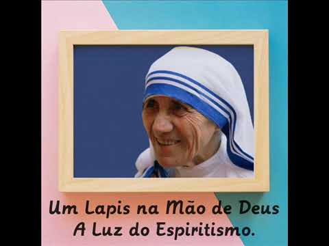 Um Lápis na Mão de Deus  - A Luz do Espiritismo.