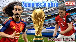 🔴 Spain vs Austria | FIFA World Cup 2026 | PES 2021 & FOOTBALL LIFE 26 Sim Football video game.