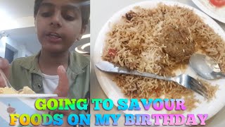 Going to Savour Foods on my Birthday