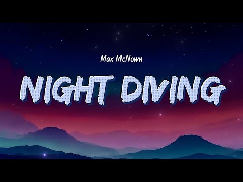 Max McNown - Night Diving (Lyrics)