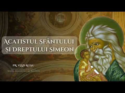 Acatistul Sfântului și Dreptului SIMEON (3 februarie) - Vlad Roșu