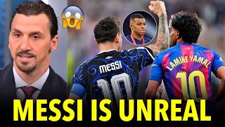 Mbappé Didn't Expect This! Zlatan's Messi & Lamine Yamal Revelation Goes Viral