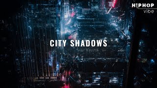 Chill RnB Hip Hop - "CITY SHADOWS" 🎧 relax vibe for your soul