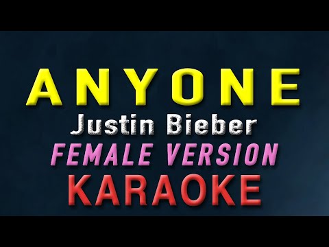 Anyone – Justin Bieber “FEMALE KEY” | KARAOKE | Acoustic version