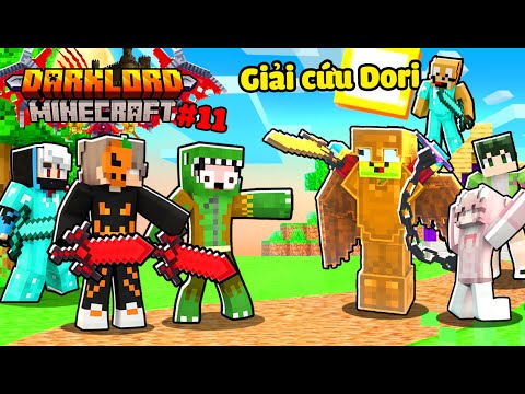 DARK LORD MINECRAFT TẬP 11 :  KẾ HOẠCH GIẢI CỨU DORI VÀ CÁI KẾT CỦA LIÊN MINH CÔNG LÝ