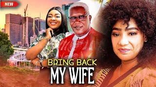 BRING BACK MY WIFE  -LATEST NIGERIAN NEW NOLLYWOOD AFRICAN 2025 MOVIES| COBIC