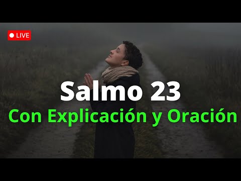 Salmo 23 Biblia hablada con Explicación y Oración de la Mañana