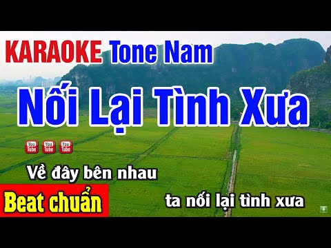 Nối Lại Tình Xưa Karaoke Tone Nam – Beat Hát Cực Chuẩn Nhạc Sống Thanh Ngân