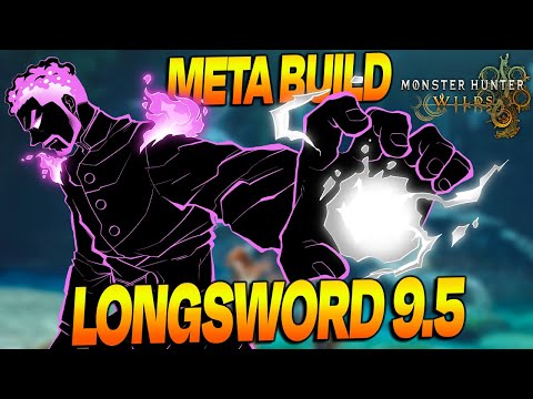 LONG SWORD 9.5 BUILD • Best Meta Longsword Build TU2 (95% Crit Rate) | Monster Hunter Wilds Endgame