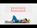 The Right Way to Do a Crunch