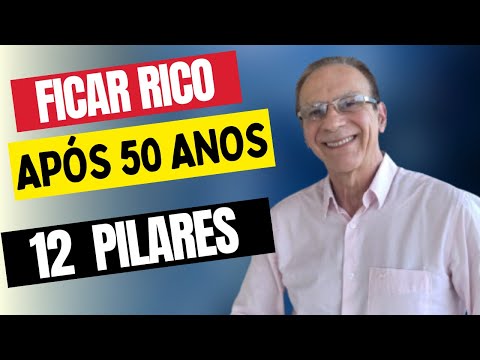 COMO FICAR RICO  COMEÇANDO APÓS OS 50 ANOS- 12 ESTRATÉGIAS