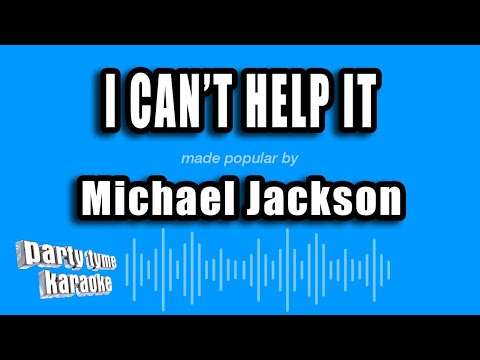 Michael Jackson - I Can't Help It (Karaoke Version)