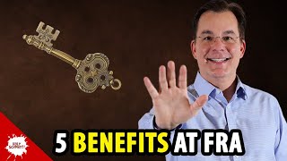 FIVE Social Security Benefits That UNLOCK at Full Retirement Age