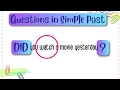 Forming Simple Past Questions