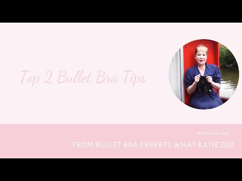 Top Two Bullet Bra Fitting Tips