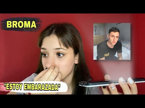 BROMA A FER ESTOY EMBARAZADA