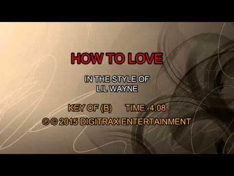 Lil Wayne – How To Love  (Backing Track)