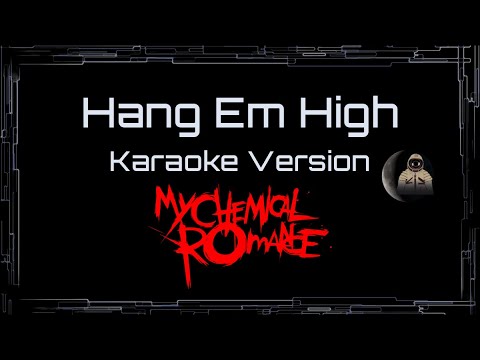 My Chemical Romance • Hang Em High (CC Karaoke / Instrumental) [UVR]