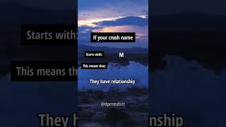 A to Z if CRUSH 🥰 Name Starts With This Letter Then Know What It Means ❤️#dpmindset #crush