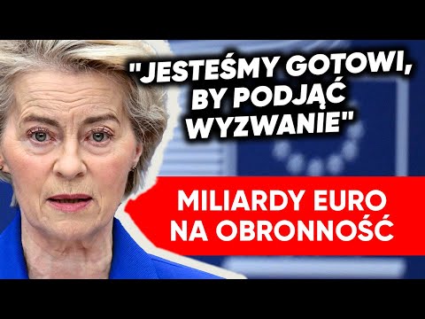 Unia chce dozbroić Europę. Ursula von der Leyen ogłasza plan "ReArm Europe"