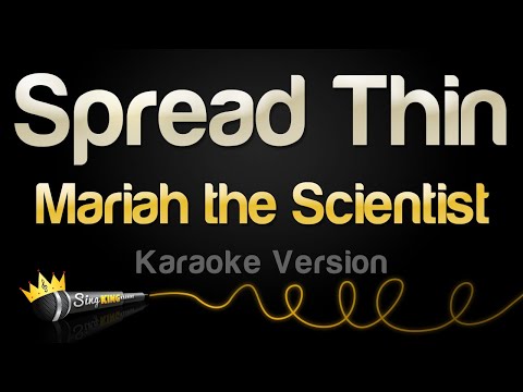 Mariah the Scientist – Spread Thin (Karaoke Version)