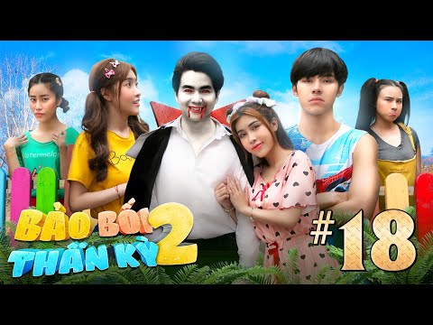 TẬP 18 : Dracula Cướp Trân Trân Của Huy | BẢO BỐI THẦN KỲ 2 Phép Thuật Phiêu Lưu