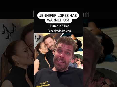 #Jennifer Lopez Has Warned Us! | Perez Hilton
