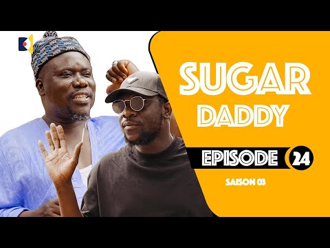 Serie - Sugar Daddy - Saison 3 - Ak Diop Fall - Episode 24