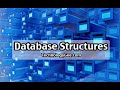 Database Structures and Characteristics