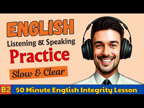 B2 Speak English Fluently with Shadowing 😮 50 Minute English Listening Practice | Integrity Lesson