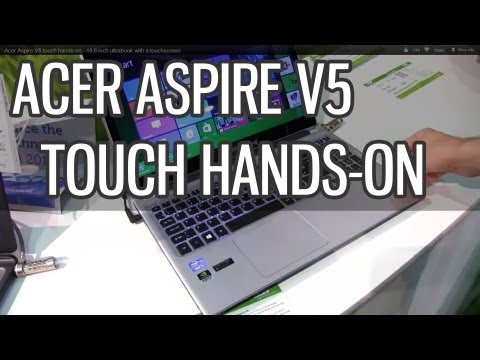(ENGLISH) Acer Aspire V5 touch hands-on - 15.6 inch ultrabook with a touchscreen