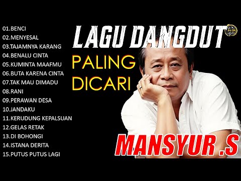 Mansyur S Full Album Terbaik  || Dangdut Orgen Tunggal #2025 ||TOP HITS MANSYUR. S
