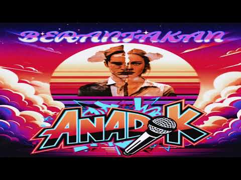( Official Audio ) ANADOK - BERANTAKAN