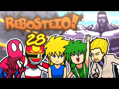 Rebosteio! - Episódio 28