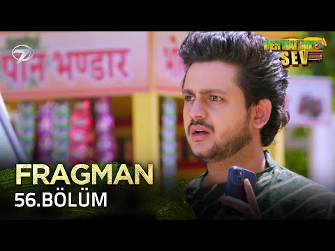 Her Halimle Sev Hint Dizisi 56. Bölüm Fragmanı