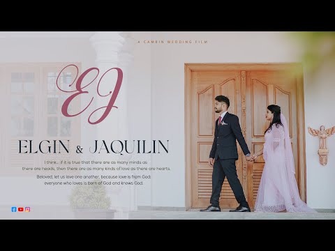 ELGIN JAQUILIN | WEDDING HIGHLIGHTS | CAMRIN FILMS