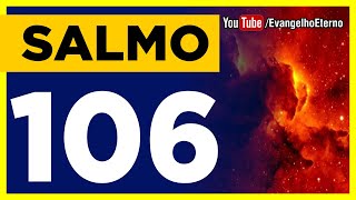 SALMO 106 - Bíblia em áudio - A Trajetória de ISRAEL