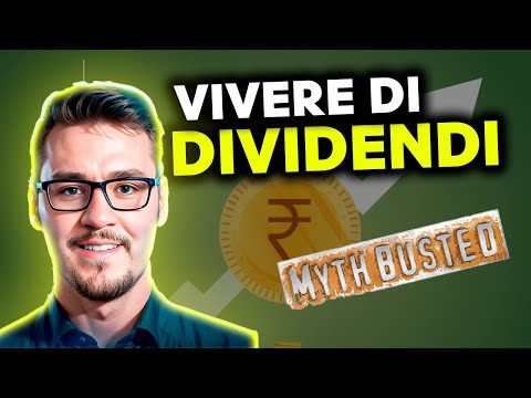 Quanto ti serve per vivere solo di dividendi? La DURA Verità!
