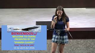 Advent Middle School - Mrs Engelhardt 's Spanish Chapel  recorded: 4 16 26