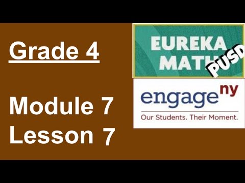 Eureka Math Grade 4 Module 7 Lesson 7