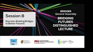 Session 8: Keynote Speech: Building bridges to better futures. Jane Davidson