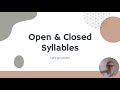 Exploring Open & Closed Multisyllabic Words
