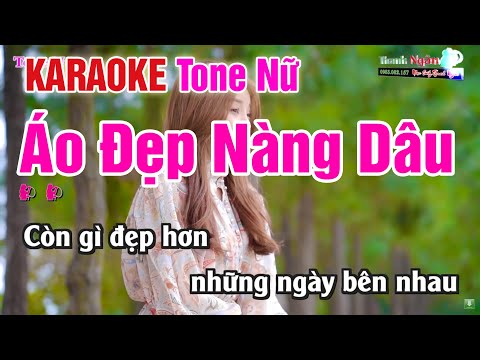 Áo Đẹp Nàng Dâu Karaoke Tone Nữ Nhạc Sống Thanh Ngân