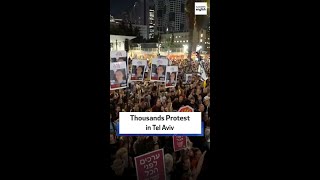 Thousands Protest in Tel Aviv